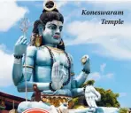  ??  ?? Koneswaram Temple