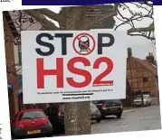  ??  ?? Off track: The HS2 project has proved unpopular with some