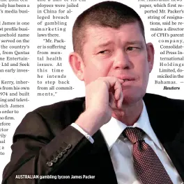  ??  ?? AUSTRALIAN gambling tycoon James Packer