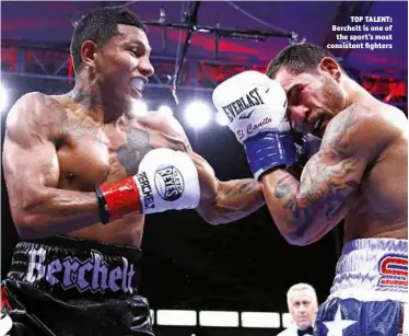  ?? Photo: MIKEY WILLIAMS/TOP RANK ?? TOP TALENT: Berchelt is one of the sport’s most consistent fighters