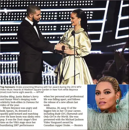  ??  ?? Top honours: Drake presenting Rihanna with her award during the 2016 MTV Video Music Awards at Madison square Garden in New york while Beyonce (inset) took home eight awards. — AFP/AP