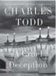  ??  ?? ‘A Cruel Deception’ by Charles Todd. Wm. Morrow, $26.99, 320 pages