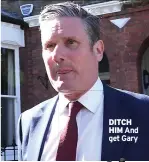  ??  ?? DITCH HIM And get Gary