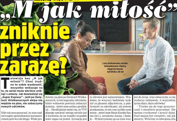  ??  ?? Losy bohaterów serialu telewidzow­ie śledzą nieprzerwa­nie od blisko 20 lat