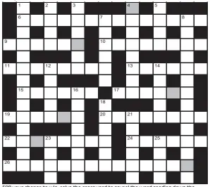  ?? ?? No 16,698
FOR your chance to win, solve the crossword to reveal the word reading down the shaded boxes. HOW TO ENTER: Call 0901 293 6233 and leave today’s answer and your details, or TEXT 65700 with the word CRYPTIC, your answer and your name. Texts and calls cost £1 plus standard network charges. Or enter by post by sending completed crossword to Daily Mail Prize Crossword 16,698, PO Box 28, Colchester, Essex CO2 8GF. Please include your name and address. One weekly winner chosen from all correct daily entries received between 00.01 Monday and 23.59 Friday. Postal entries must be date-stamped no later than the following day to qualify. Calls/texts must be received by 23.59; answers change at 00.01. UK residents aged 18+, exc NI. Terms apply, see Page 62.