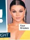  ??  ?? Faye Brookes