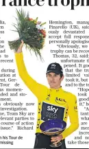  ??  ?? Geraint Thomas with his Tour de France trophy, now missing