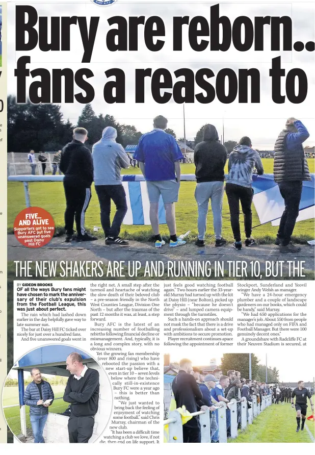  ??  ?? Supporters got to see Bury AFC put five unanswered goals past Daisy Hill FC