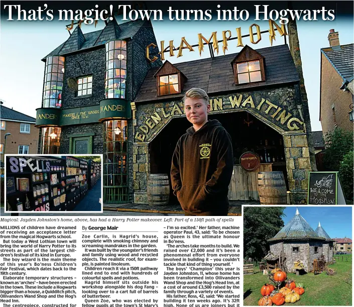  ??  ?? Magical: Jayden Johnston’s home, above, has had a Harry Potter makeover. Left: Part of a 150ft path of spells Spellbindi­ng: Stunning replica of Hagrid’s house