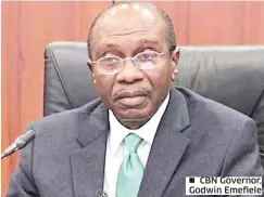  ??  ?? CBN Governor, Godwin Emefiele