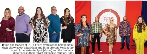  ?? ?? The five leaders of S4C’s FFIT Cymru at the beginning of their bid to adopt a healthier and fitter lifestyle back at the start of the series in April (above) and the dramatic difference at their recent six-month reunion, right