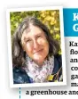  ??  ?? Karen Gimson Karen grows cut flowers, fruit and veg in her country wildlife garden, and makes full use of a greenhouse and polytunnel.