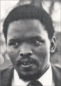  ??  ?? DIED A HERO: Martyr Steve Biko.