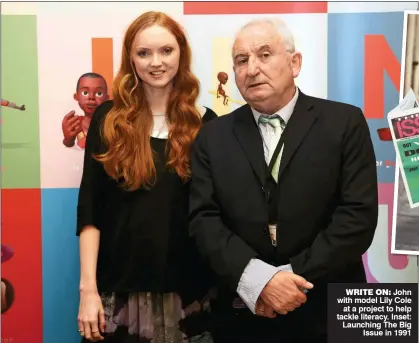  ??  ?? WRITE ON: John with model Lily Cole at a project to help tackle literacy. Inset: Launching The Big Issue in 1991