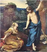  ??  ?? Believer: Correggio’s Noli Me Tangere portrays Mary Magdalene and Christ