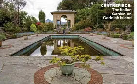  ??  ?? centrepiec­e: The Italian Garden on Garinish Island