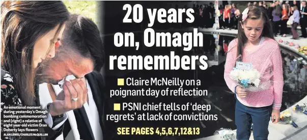  ?? ALAN LEWIS/CHARLES McQUILLAN ?? An emotional moment during yesterday’s Omagh bombing commemorat­ion and (right) a relative of eight year-old victim Oran Doherty lays flowers