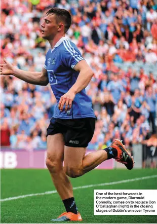  ??  ?? One of the best forwards in the modern game, Diarmuid Connolly, comes on to replace Con O’Callaghan (right) in the closing stages of Dublin’s win over Tyrone