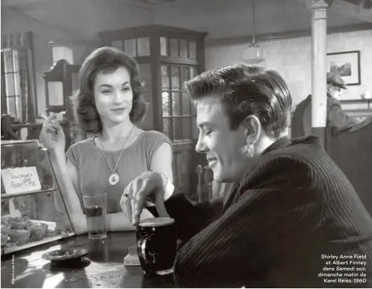  ??  ?? Shirley Anne Field et Albert Finney
dans Samedi soir, dimanche matin de Karel Reisz, 1960