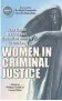  ??  ?? Women in Criminal Justice, edited by William Trudell & Lorene Shyba, Durville, 231 pages, $28.95