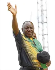  ?? ASSOCIATED PRESS ?? Newly elected ruling African National Congress party President Cyril Ramaphosa greets supporters in East London, South Africa, on Saturday.