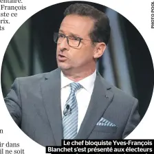 ??  ?? Le chef bloquiste Yves-françois Blanchet s’est présenté aux électeurs sous un jour nettement plus serein.