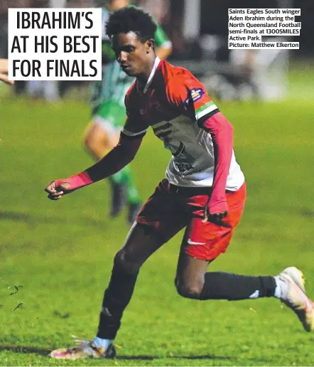  ?? Picture: Matthew Elkerton ?? Saints Eagles South winger Aden Ibrahim during the North Queensland Football semi-finals at 1300SMILES Active Park.
