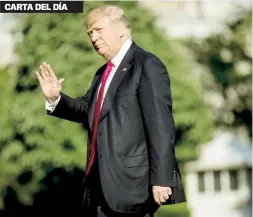  ??  ?? El presidente Trump tuiteó esta pasada semana sobre la Isla.