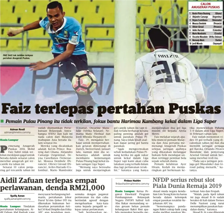  ??  ?? FAIZ (kiri) tak terkilan terlepas pertahan Anugerah Puskas.