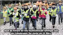  ??  ?? Auch die Knirpse der Kita Küchwaldst­raße beteiligen sich
am Frühjahrsp­utz. Der startet am 24. März.