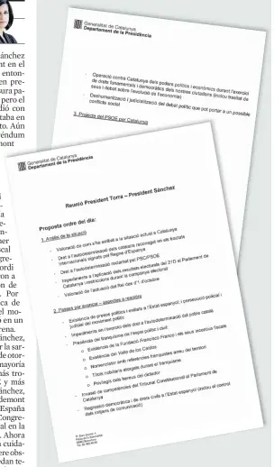  ??  ?? La lista de Torra El documento que el president aportó a la Moncloa antes de verse con Sánchez no entra en la gestión y se limita a la autodeterm­inación y la persecució­n del independen­tismo