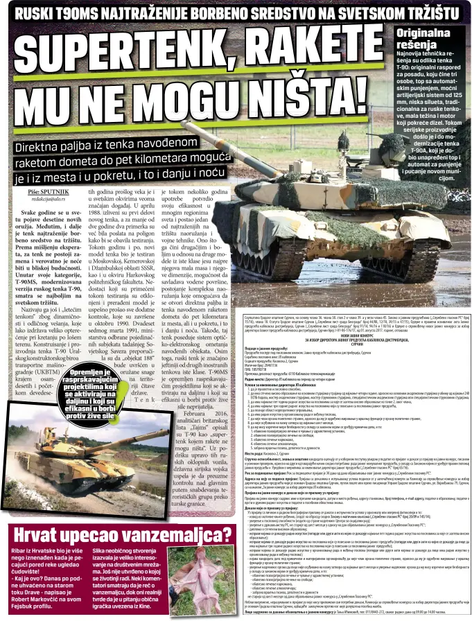  ??  ?? Direktna paljba iz tenka navođenom raketom dometa do pet kilometara moguća
noću je i iz mesta i u pokretu, i to i danju i