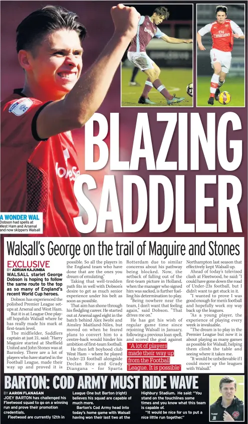  ??  ?? A WONDER WAL Dobson had spells at West Ham and Arsenal and now skippers Walsall