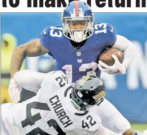  ?? N.Y. Post: Charles Wenzelberg ?? BECKHAM IS BACK: Odell Beckham Jr. had 11 catches for 111 yards during Sunday’s loss to the Jaguars, his first game in 11 months.