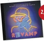  ??  ?? ARTISTES VARIÉS Elton John Revamp 2,5/5