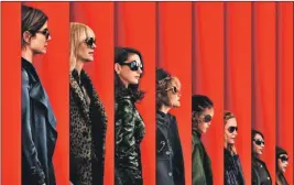  ??  ?? Sandra Bullock, Cate Blanchett, Anne Hathaway and Rihanna star in this all-girl heist movie.