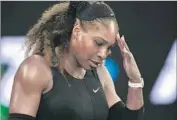  ?? Paul Crock AFP/Getty Images ?? SERENA WILLIAMS said she was disappoint­ed and hadn’t been able to practice because of her knees.