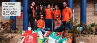  ??  ?? The dotsure team that delivered food to the Garden Route SPCA.