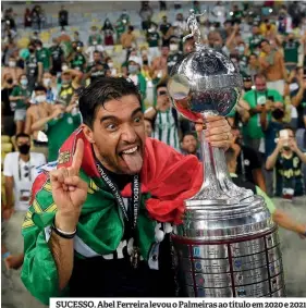  ?? ?? SUCESSO. Abel Ferreira levou o Palmeiras ao título em 2020 e 2021