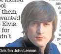  ??  ?? Elvis fan John Lennon