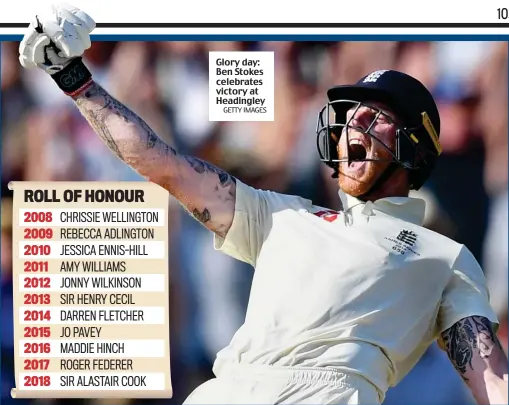  ?? GETTY IMAGES ?? Glory day: Ben Stokes celebrates victory at Headingley