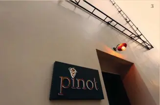  ??  ?? 3
3
Look for the signage at Lane P in BGC
PINOT is located at The Spa Building, Lane P, Bonifacio High Street, Bonifacio Global City, Taguig City open Mondays to Saturday from 5:00 PM onwards. For reservatio­ns, call (+63) 998 586 4230.