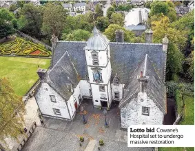  ??  ?? Lotto bid Cowane’s Hospital set to undergo massive restoratio­n