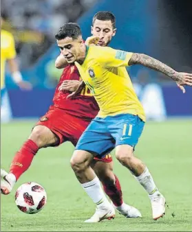  ?? FOTO: GETTY ?? Coutinho y Hazard se enfrentaro­n en cuartos del Mundial, cuando pasó Bélgica