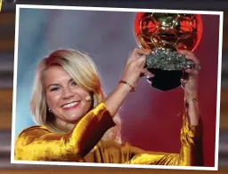  ??  ?? Golden girl: Miss Hegerberg with her trophy