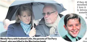  ??  ?? Wendy Parry with husband Colin, the parents of Tim Parry (inset), who was killed in the Warrington bomb