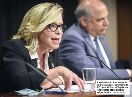  ?? PHOTO D’ARCHIVES ?? La ministre du Tourisme Caroline Proulx et le ministre de l’économie Pierre Fitzgibbon ont été très actifs dans les négociatio­ns.