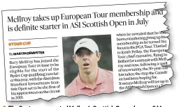  ??  ?? 0 The Scotsman reported Mcilroy’s Scottish Open plans on 9 May.