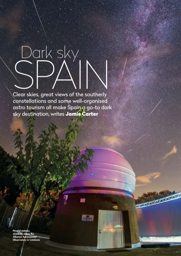  ??  ?? Perseid meteors streaking above the Albanyà Astronomic­al Observator­y in Catalonia