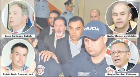  ??  ?? Bajo fuerte custodia, el ex fiscal general del Estado Francisco Javier Díaz Verón es conducido a la cárcel de Tacumbú, en agosto. Justo Cárdenas, Indert. Rubén Darío Quesnel, Indi. Walter Bower, exministro. Sergio Escobar, Petropar.